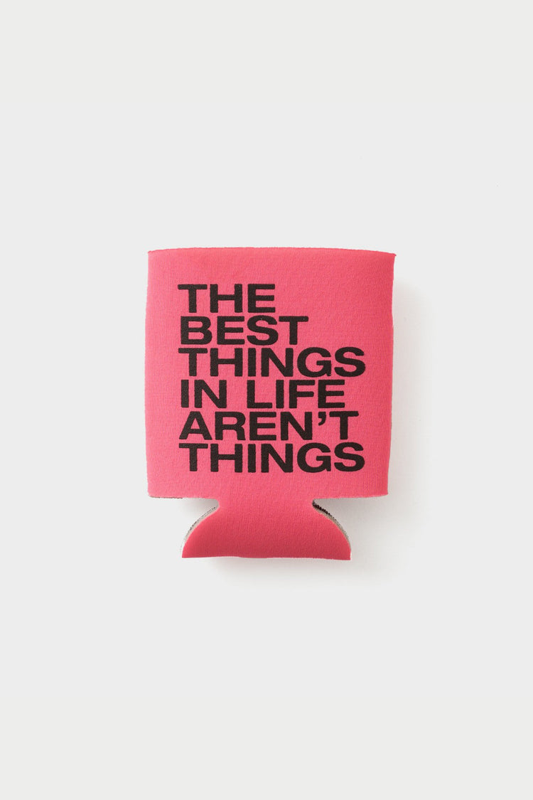 The Best Things in Life Aren't Things Koozie#color_pink