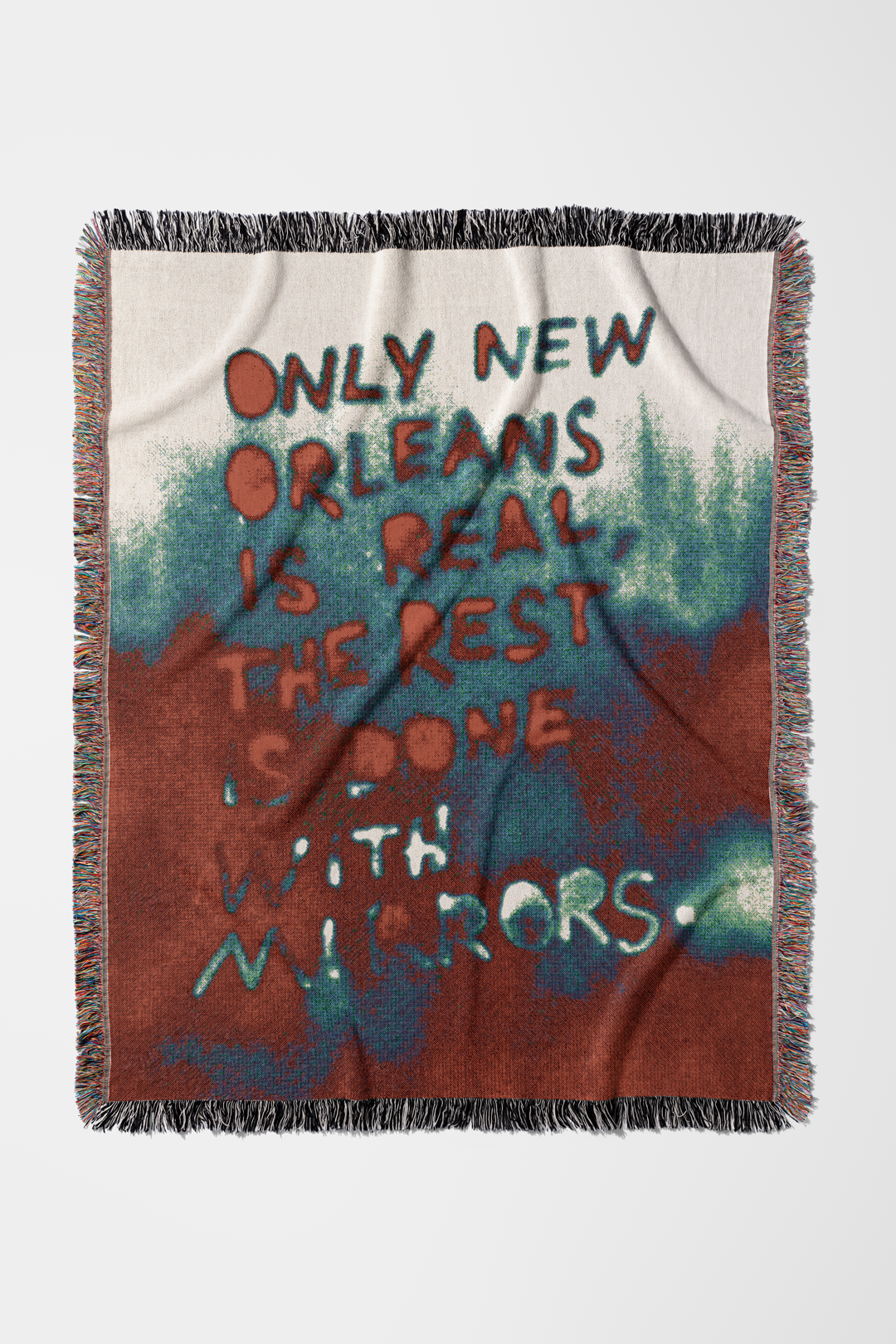 Only New Orleans is Real Throw