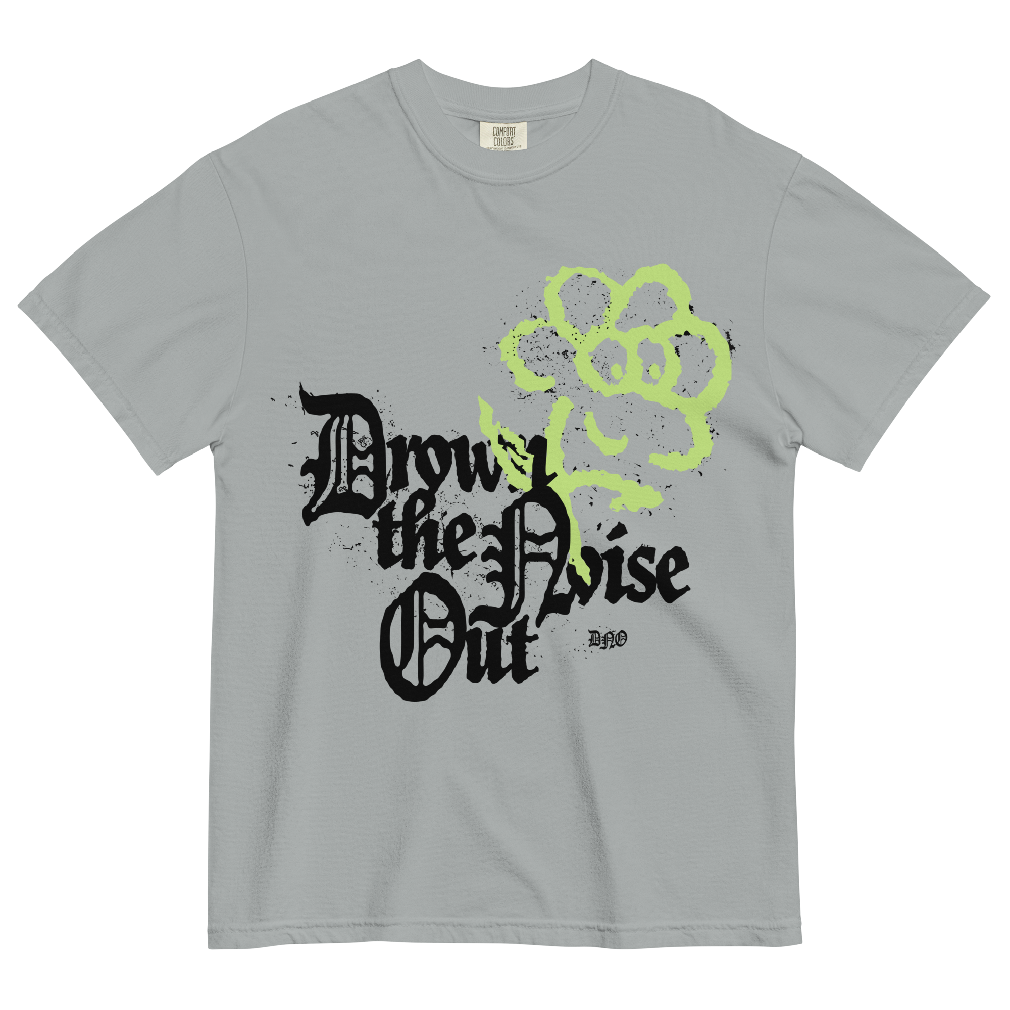Drown the Noise Out DNO T-Shirt